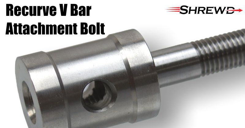 Shrewd Recurve V Bar Attachment Bolt